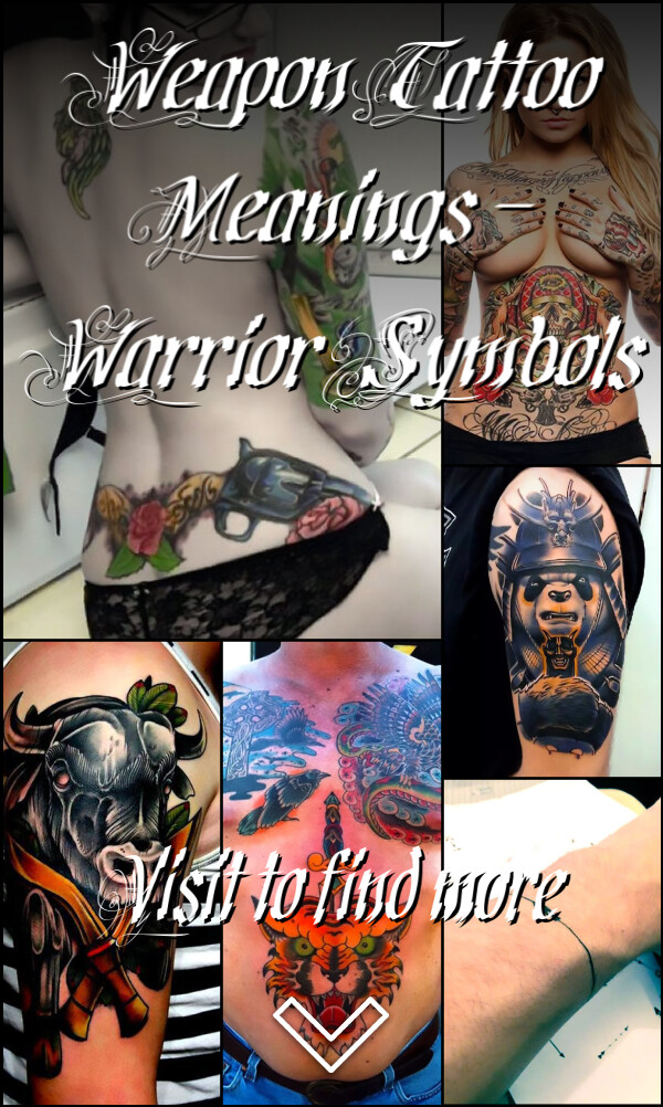 Weapon Tattoo Meanings – Warrior Symbols
