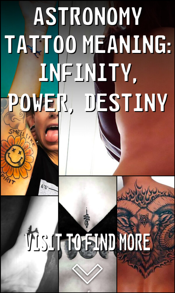 Astronomy Tattoo Meaning: Infinity, Power, Destiny