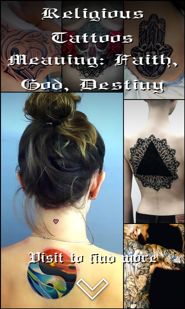 Religious Tattoos Meaning: Faith, God, Destiny