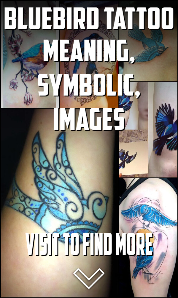 Bluebird Tattoo Meaning, Symbolic, Images