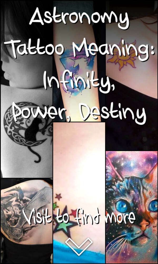 Astronomy Tattoo Meaning: Infinity, Power, Destiny