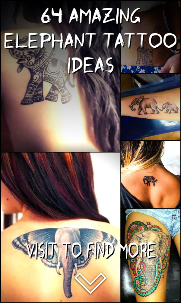 64 Amazing Elephant Tattoo Ideas