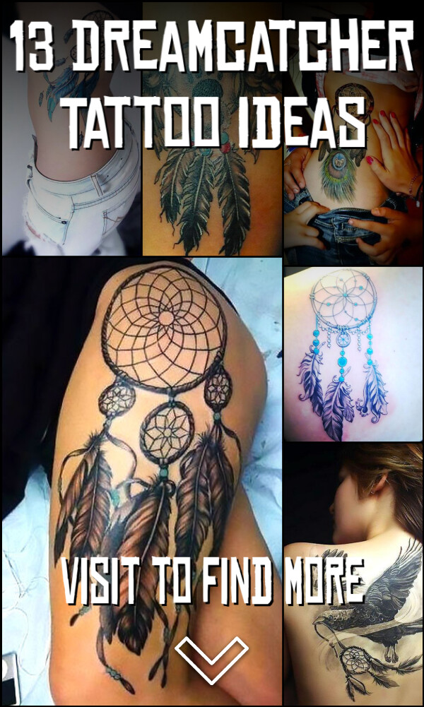 13 Dreamcatcher Tattoo Ideas