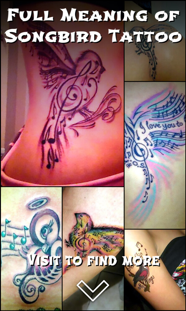 Full Meaning of Songbird Tattoo