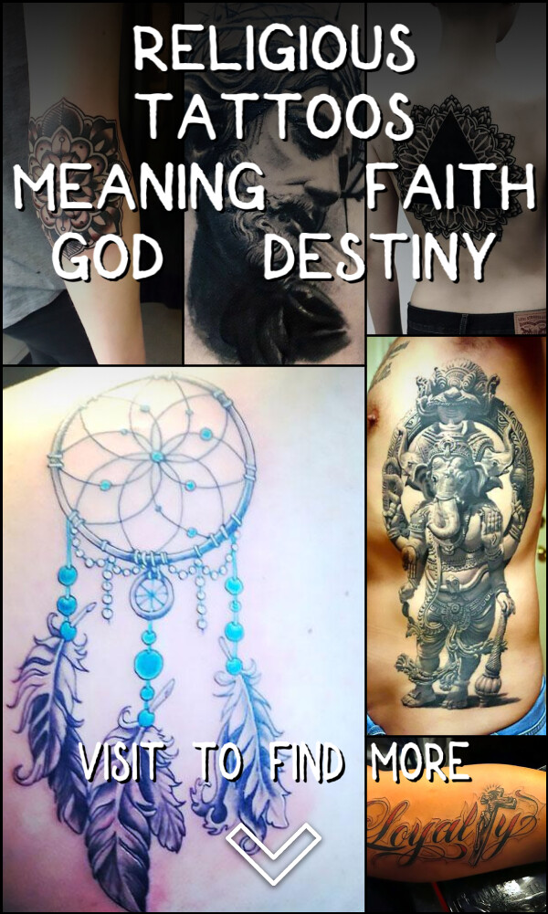 Religious Tattoos Meaning: Faith, God, Destiny