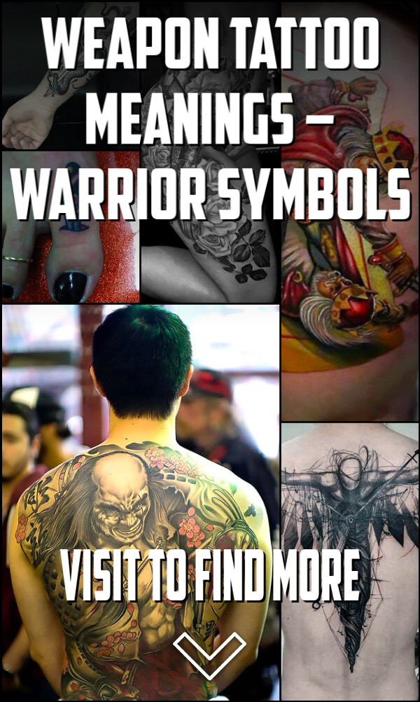 Weapon Tattoo Meanings – Warrior Symbols