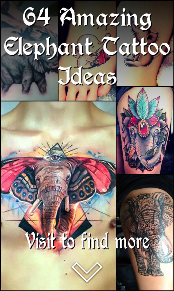 64 Amazing Elephant Tattoo Ideas