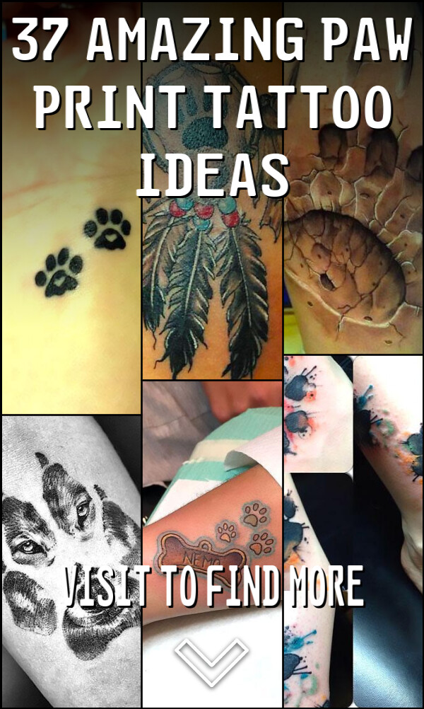 37 Amazing Paw Print Tattoo Ideas