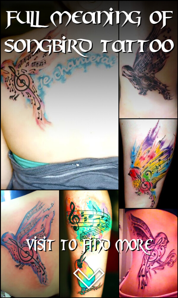 Full Meaning of Songbird Tattoo