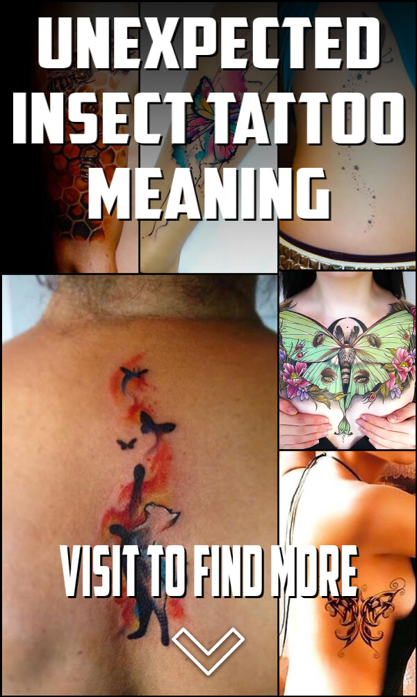 Unexpected Insect Tattoo Meaning