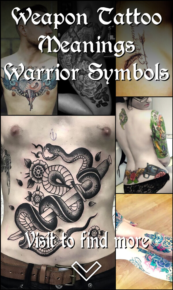 Weapon Tattoo Meanings – Warrior Symbols