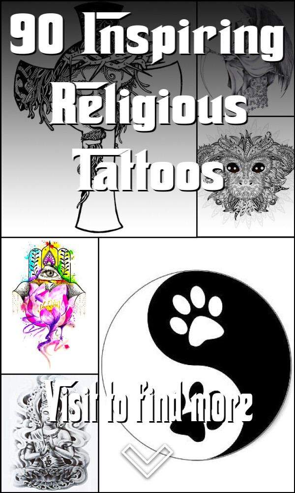 90 Inspiring Religious Tattoos
