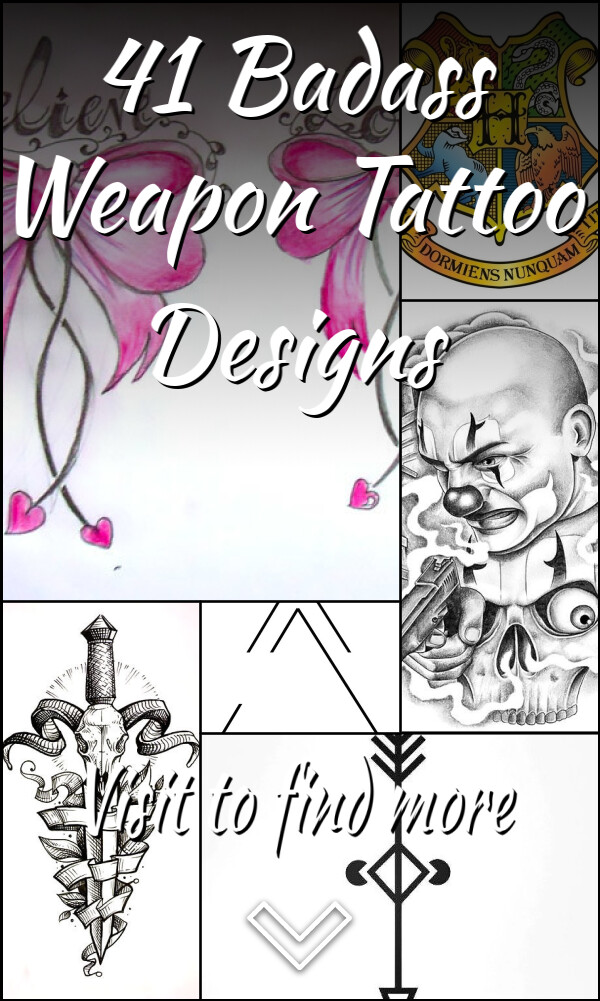 41 Badass Weapon Tattoo Designs