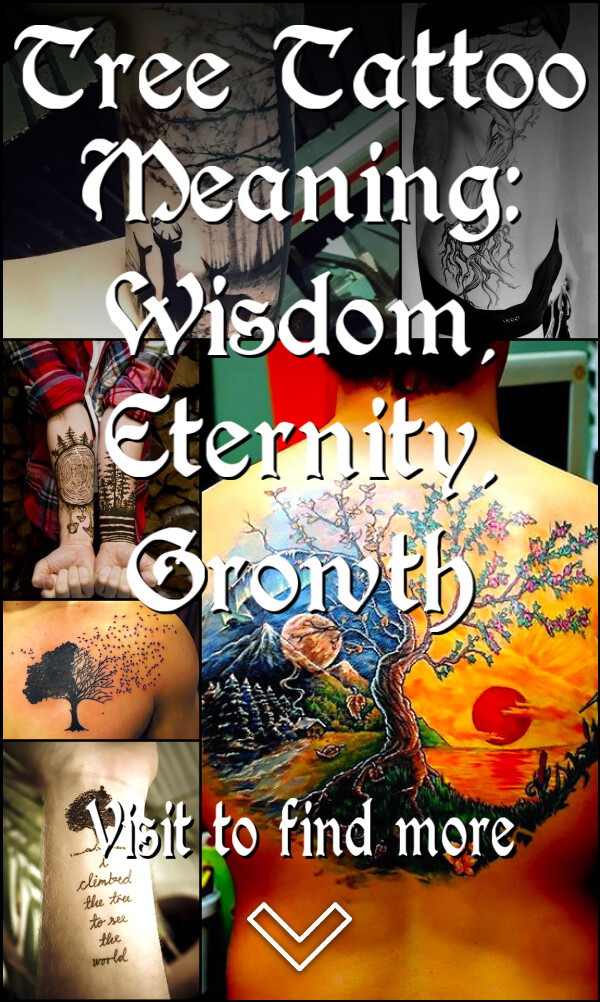 Tree Tattoo Meaning: Wisdom, Eternity, Growth