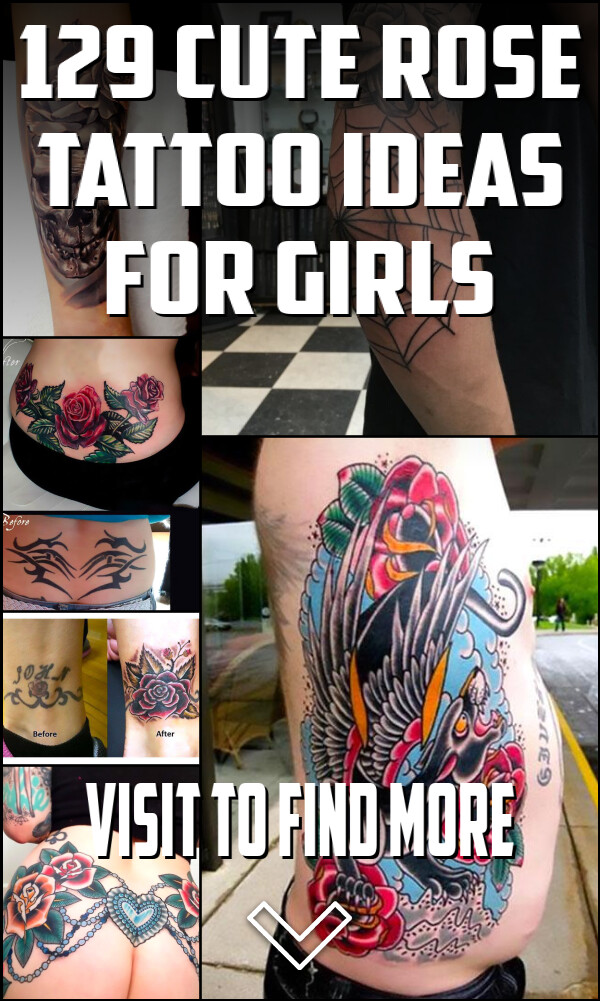 129 Cute Rose Tattoo Ideas for Girls