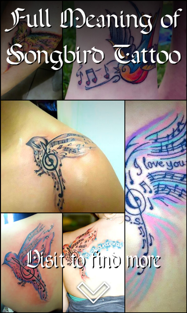 Full Meaning of Songbird Tattoo