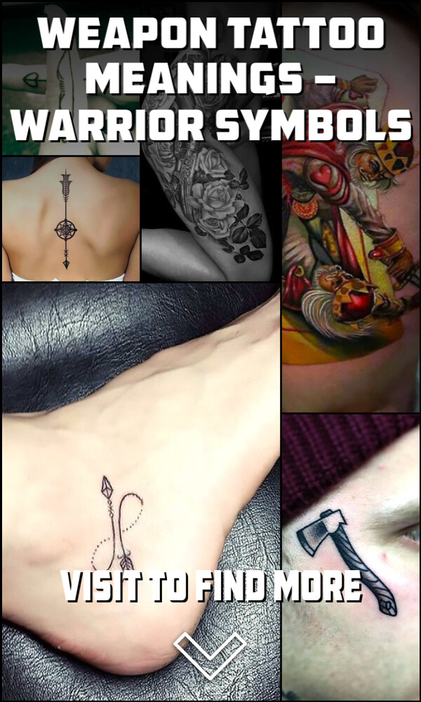 Weapon Tattoo Meanings – Warrior Symbols
