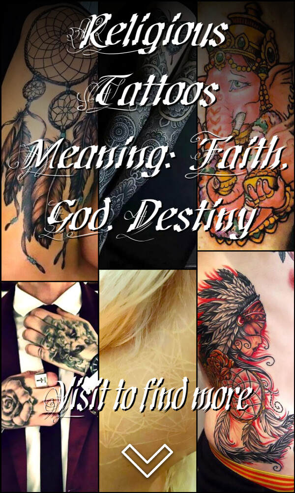 Religious Tattoos Meaning: Faith, God, Destiny