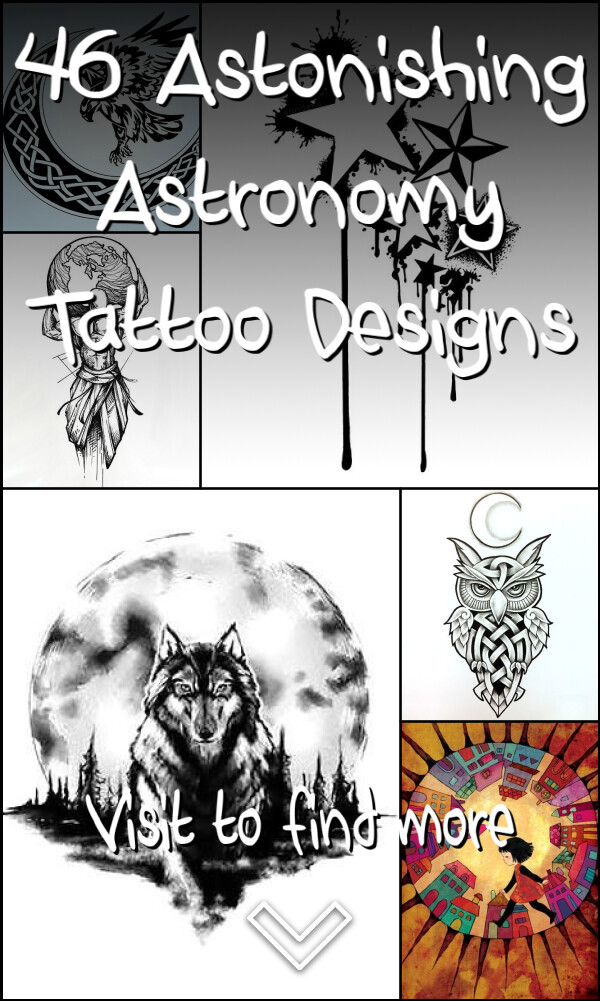 46 Astonishing Astronomy Tattoo Designs