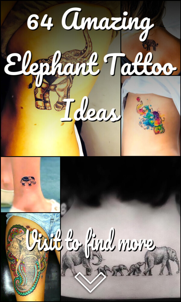 64 Amazing Elephant Tattoo Ideas