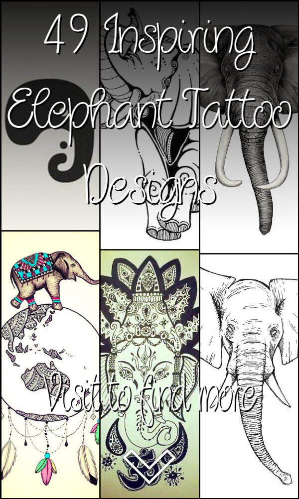 49 Inspiring Elephant Tattoo Designs