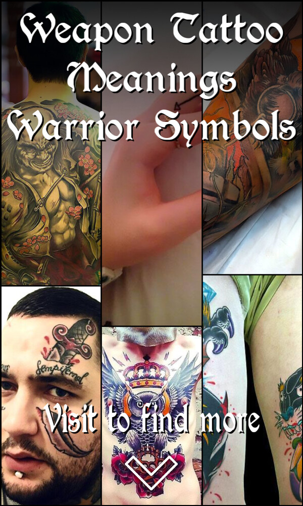 Weapon Tattoo Meanings – Warrior Symbols