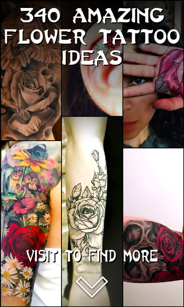 340 Amazing Flower Tattoo Ideas