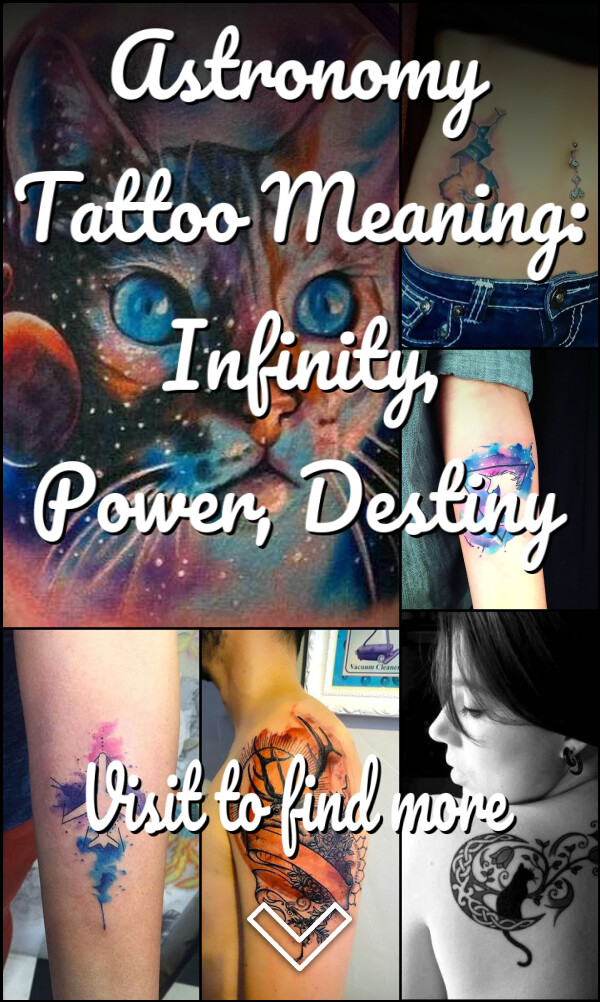 Astronomy Tattoo Meaning: Infinity, Power, Destiny