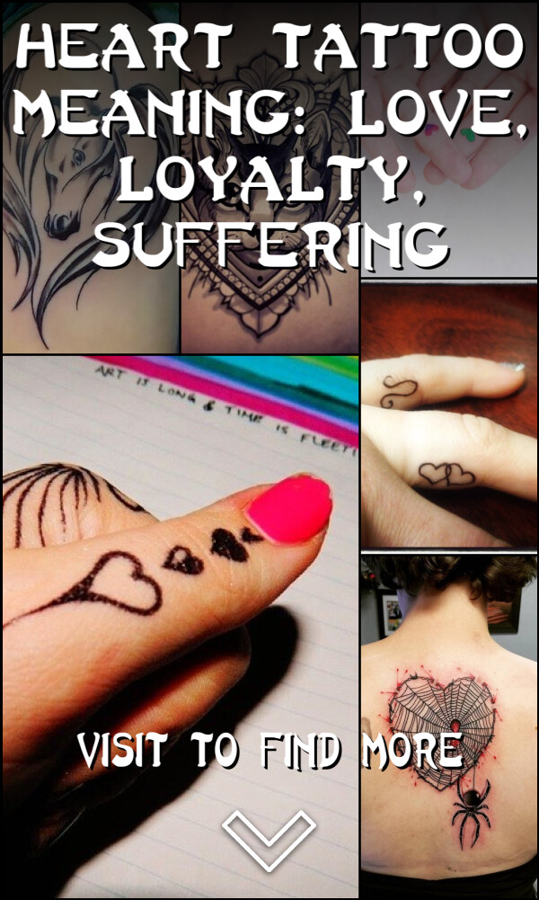 Heart Tattoo Meaning: Love, Loyalty, Suffering