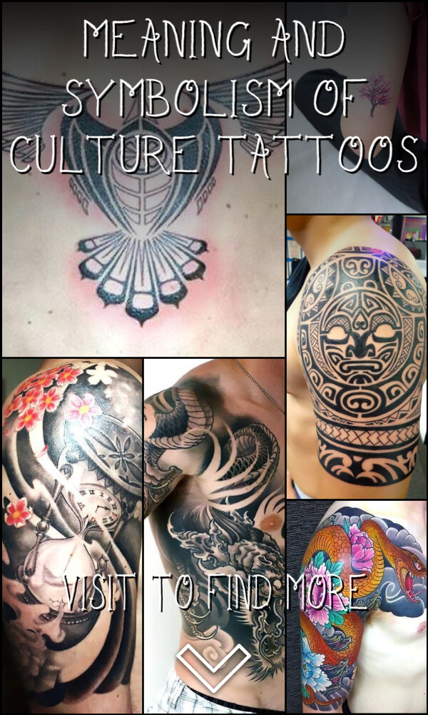 Meaning and Symbolism of Culture Tattoos