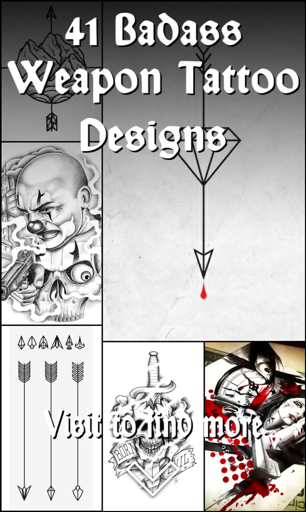 41 Badass Weapon Tattoo Designs