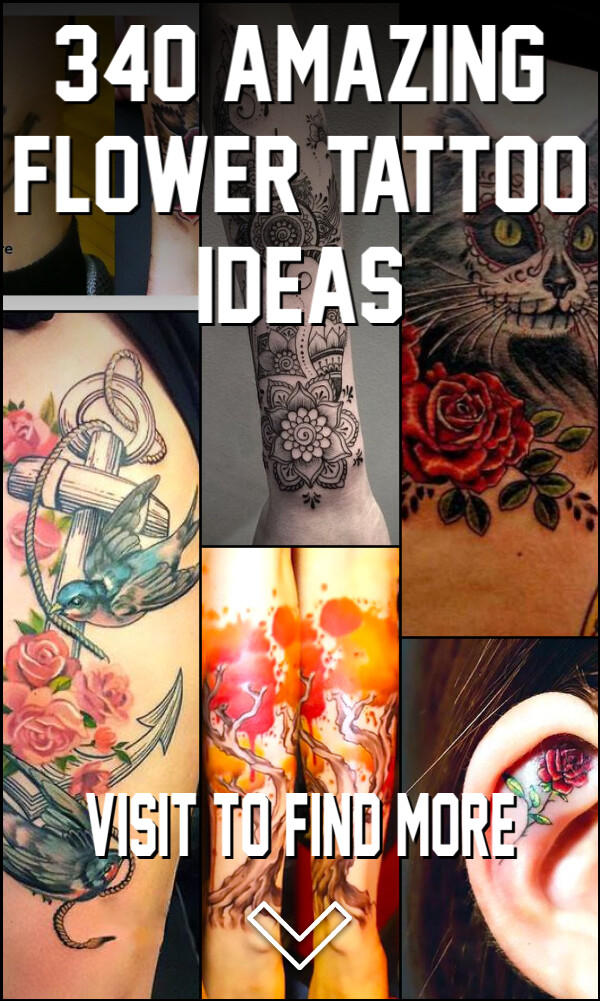 340 Amazing Flower Tattoo Ideas
