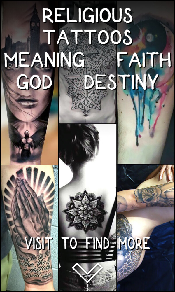 Religious Tattoos Meaning: Faith, God, Destiny
