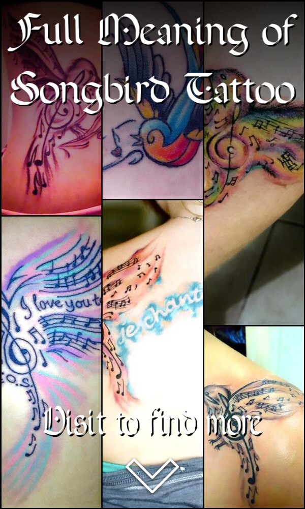 Full Meaning of Songbird Tattoo