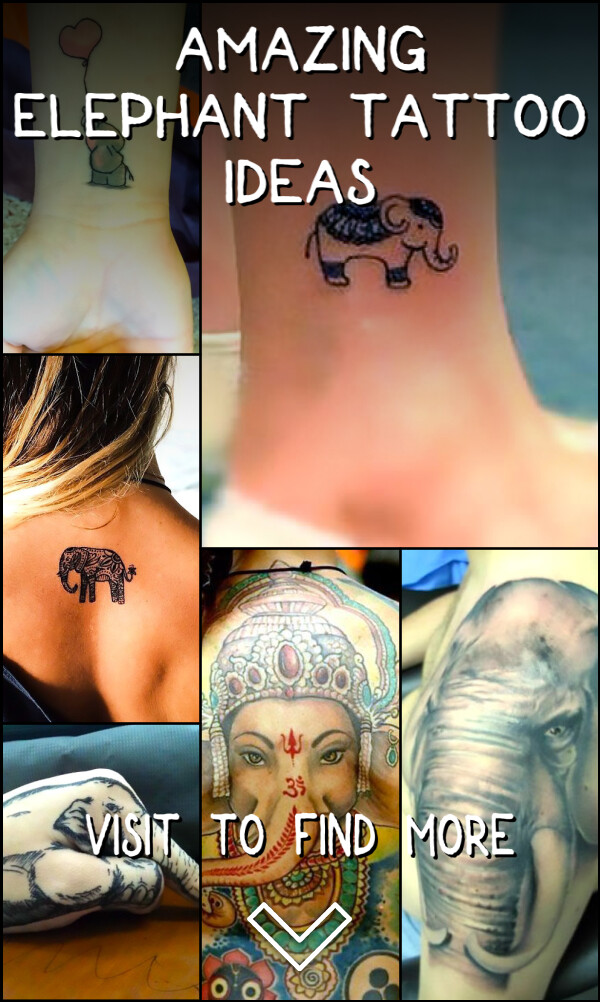 64 Amazing Elephant Tattoo Ideas