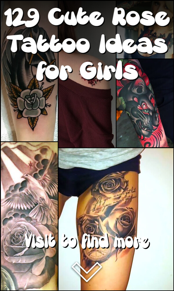 129 Cute Rose Tattoo Ideas for Girls