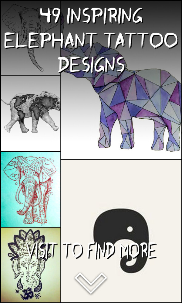 49 Inspiring Elephant Tattoo Designs