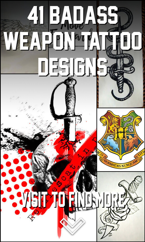 41 Badass Weapon Tattoo Designs