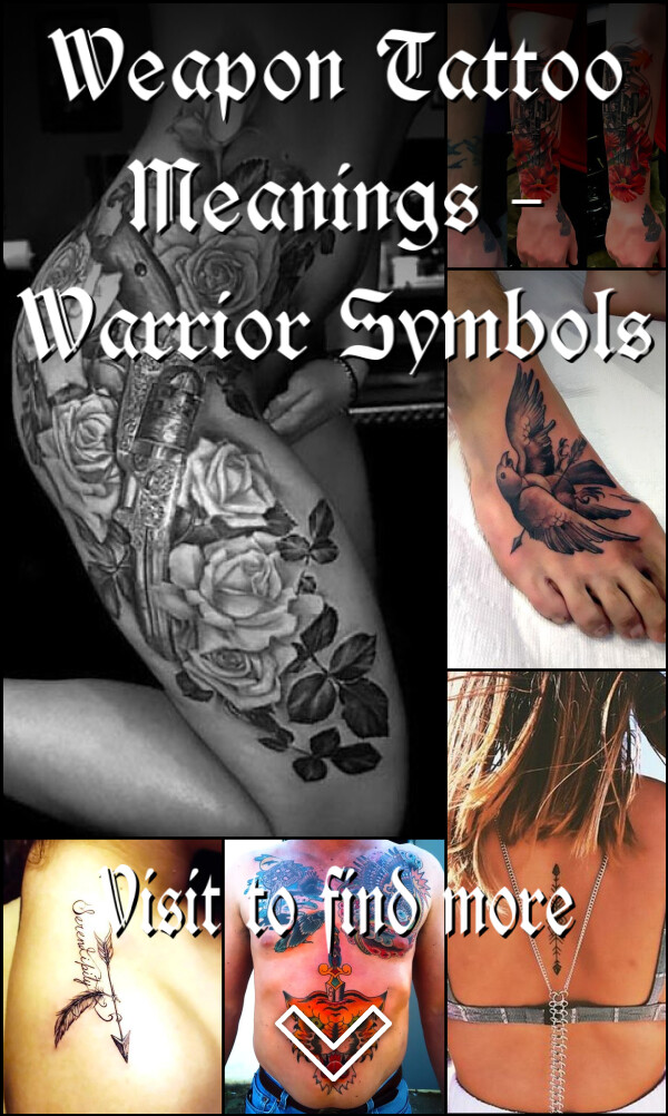 Weapon Tattoo Meanings – Warrior Symbols