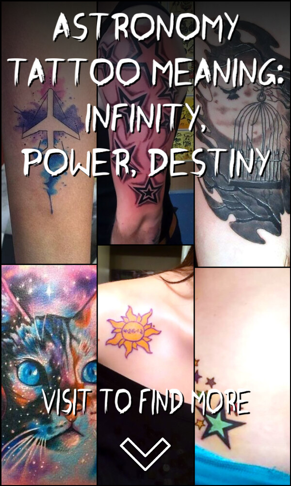 Astronomy Tattoo Meaning: Infinity, Power, Destiny
