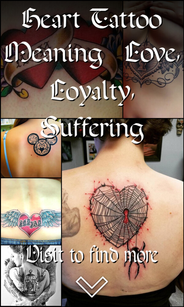 Heart Tattoo Meaning: Love, Loyalty, Suffering