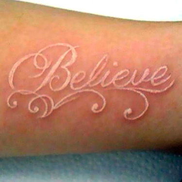 White Ink Believe Tattoo