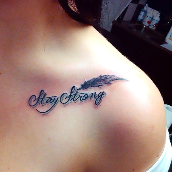 Alluring Stay Strong Phrase Tattoo Ideas  Psycho Tats