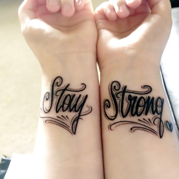 Stay Strong Wrist Tattoo Idea