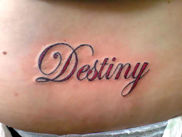 Destiny Word Tattoo Idea