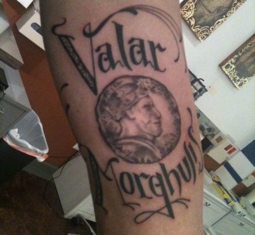 Valar Morghulis Tattoo Idea