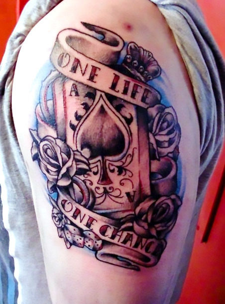 One Life Once Chance Ace Tattoo Idea