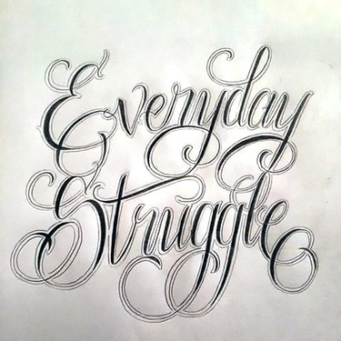 Everyday Struggle Tattoo