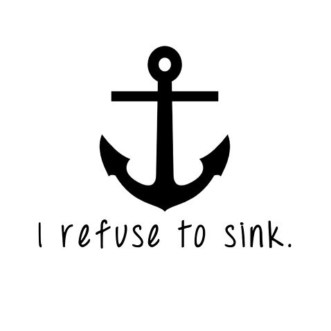 I Refuse To Sink Anchor Tattoo Design